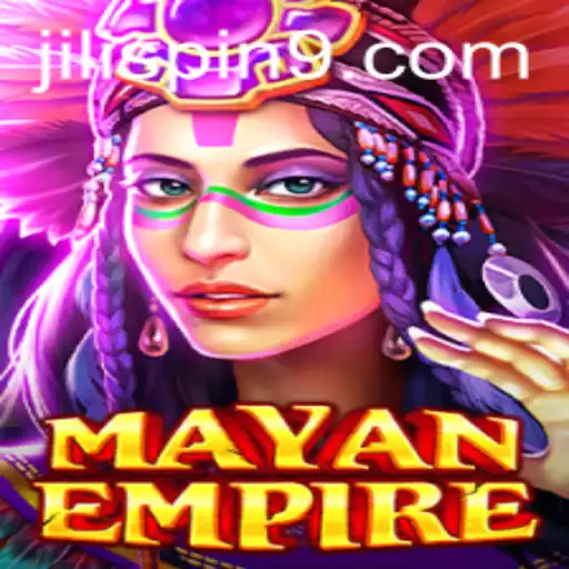 Exploring the World of MayanEmpire: A New Gaming Revolution with JILISPIN